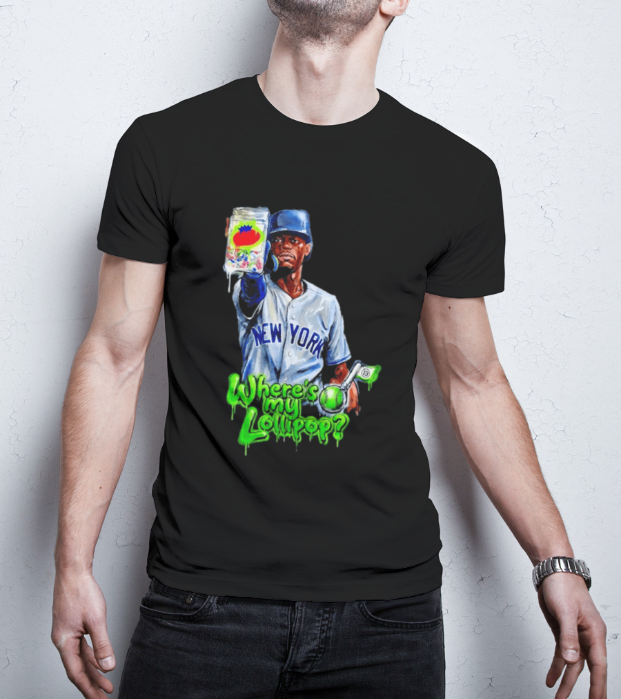 Where's My Lollipop New York Yankees Baseball 2026 T-Shirt