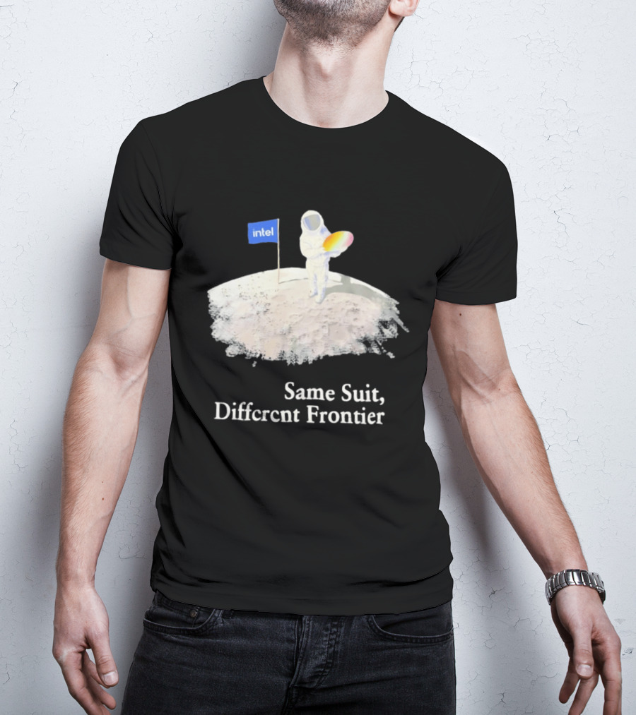Same Suit Different Frontier Astronaut On Moon With Intel Flag T-Shirt