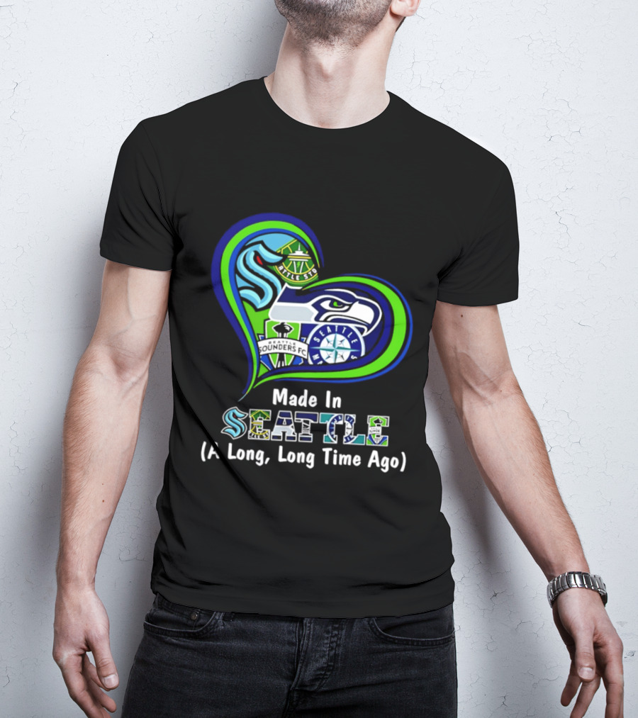 Made In Seattle Seahawks Mariners Sounders Kraken Heart A Long Long Time Ago T-Shirt