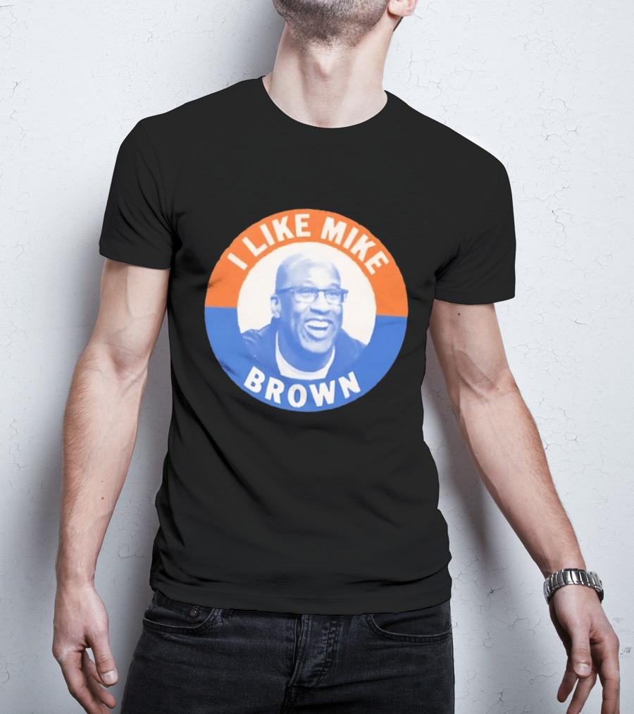 I Like Mike Brown Basketball Coach T-Shirt