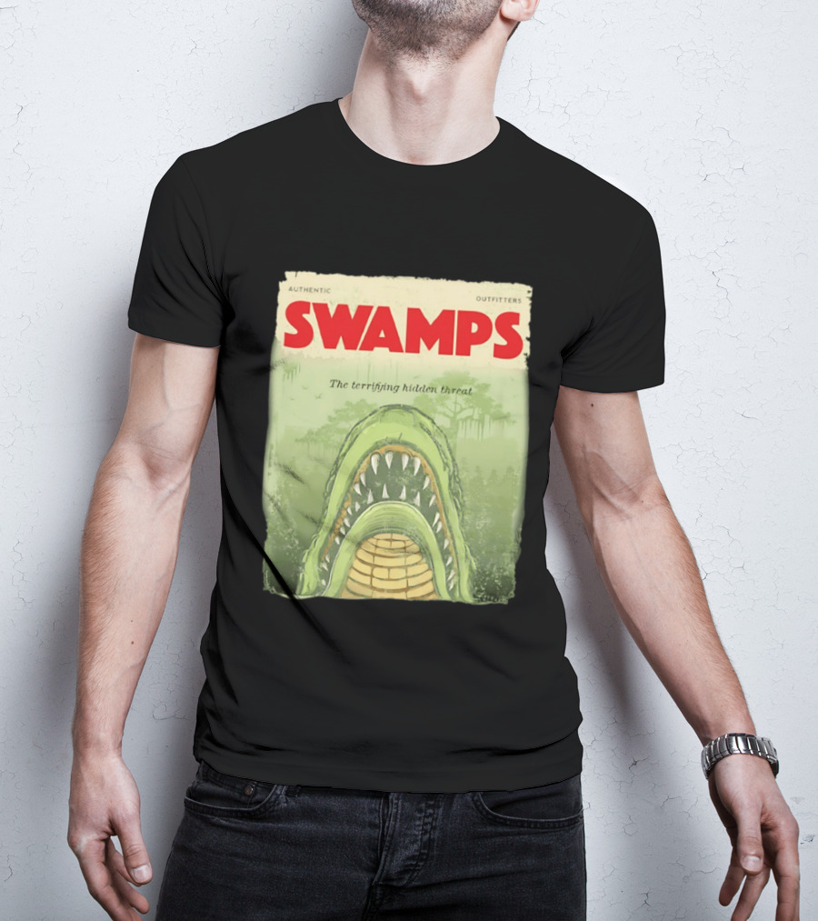 Authentic Outfitters Swamps The Terrifying Hidden Threat T-Shirt