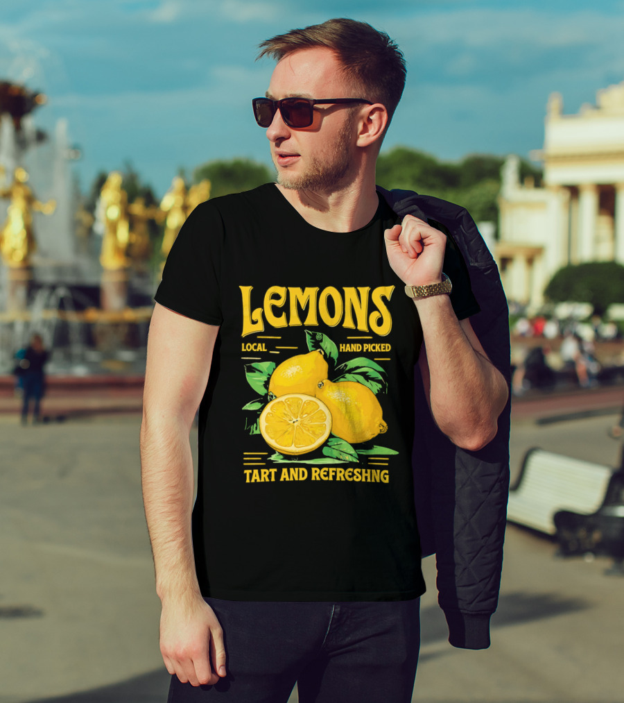 Lemons Local Hand Picked Tart And Refreshing T-Shirt