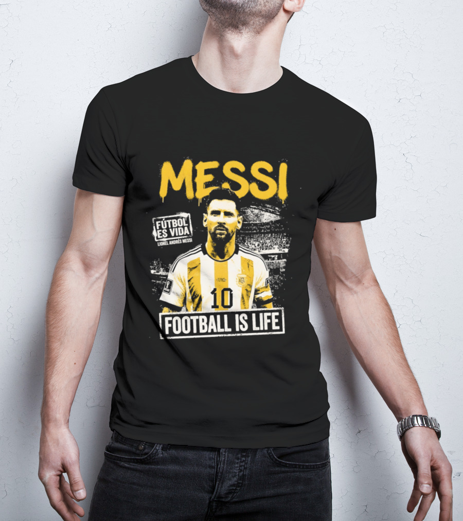 Messi Futbol Es Vida Football Is Life Argentina National Team T-Shirt