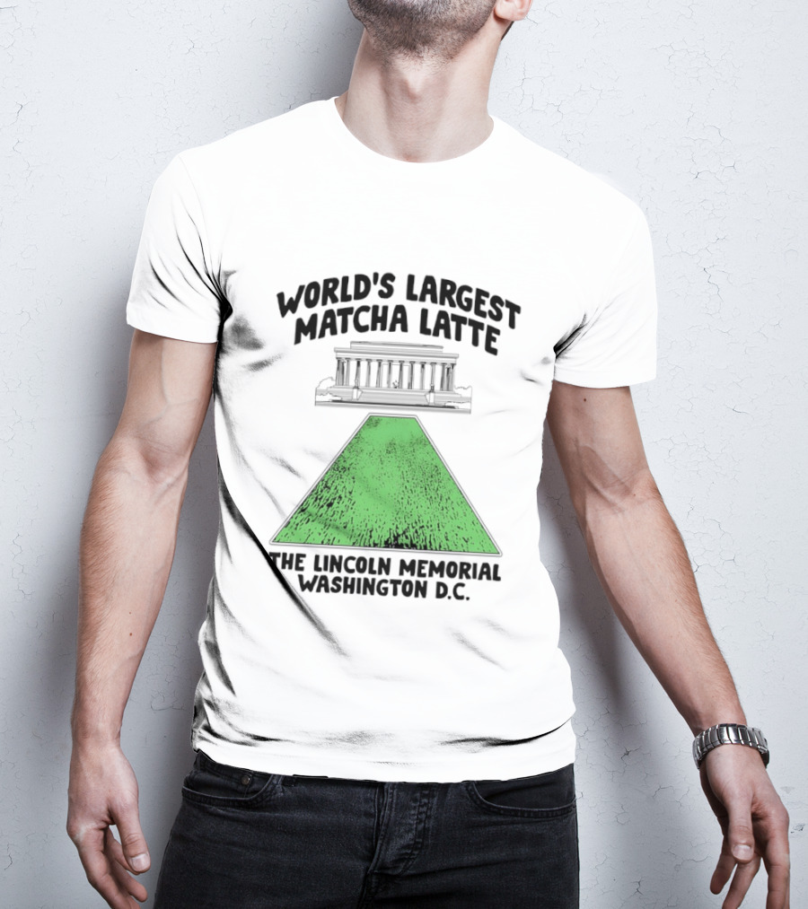 World's Largest Matcha Latte The Lincoln Memorial Washington D.C. T-Shirt