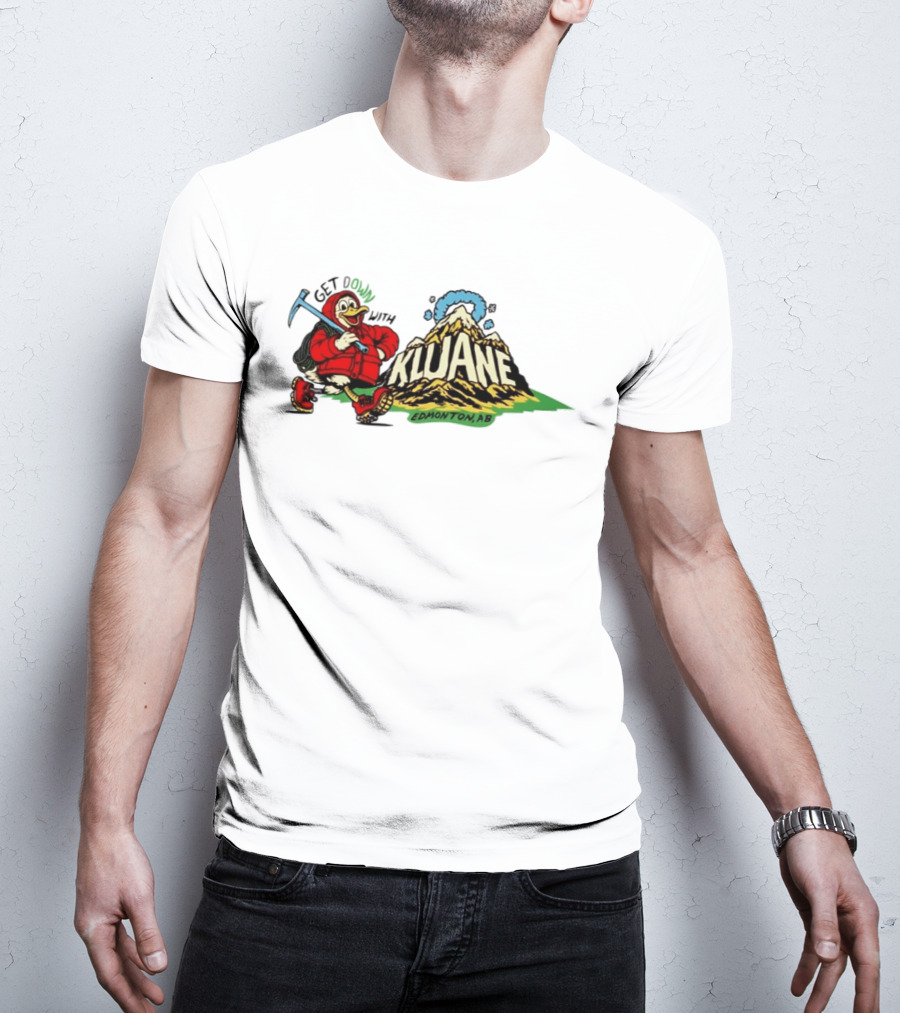 Get Down With Kluane Duck Edmonton AB T-Shirt