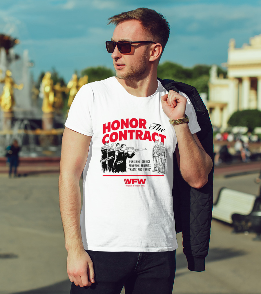 Honor The Contract Veterans Of Foreign Wars Promising Service Securing Benefits Reducing Waste And Fraud T-Shirt