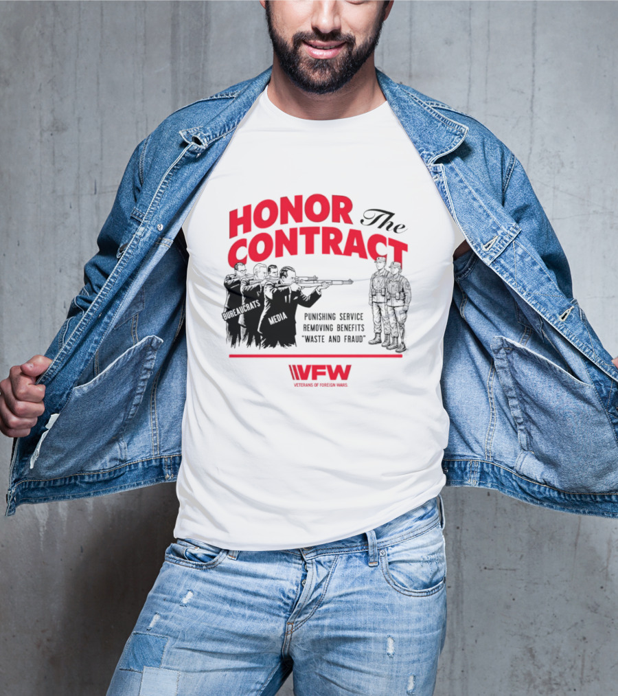 Honor The Contract Veterans Of Foreign Wars Promising Service Securing Benefits Reducing Waste And Fraud T-Shirt
