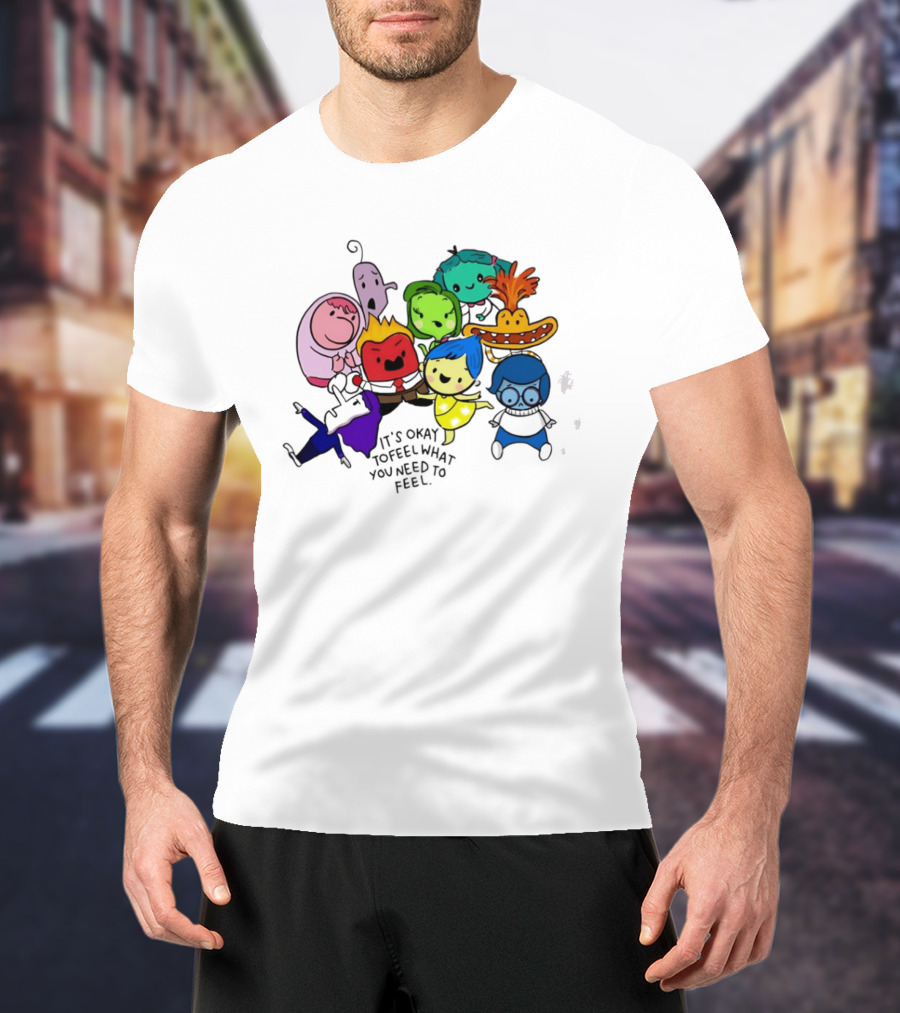 Inside Out Characters It's Okay To Feel What You Need To Feel Pixar T-Shirt
