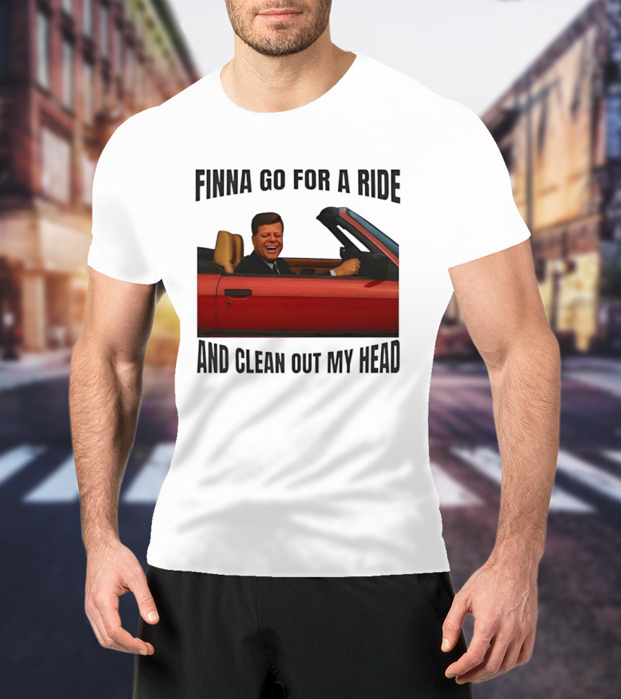 Finna Go For A Ride And Clean Out My Head T-Shirt