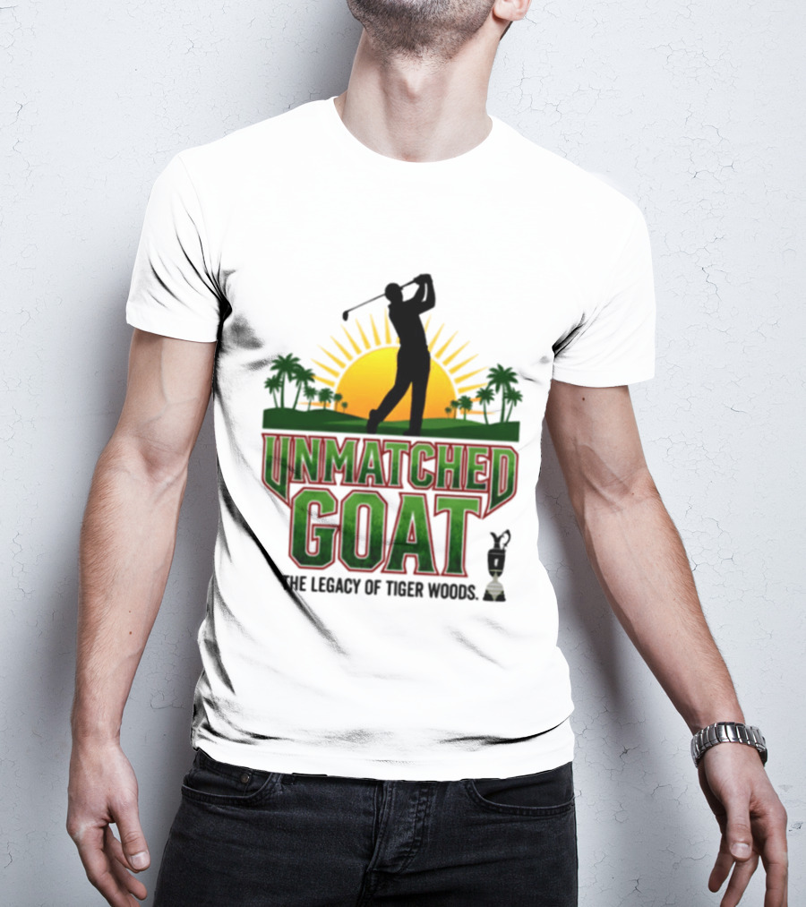 Unmatched Goat The Legacy Of Tiger Woods Golf Champion T-Shirt