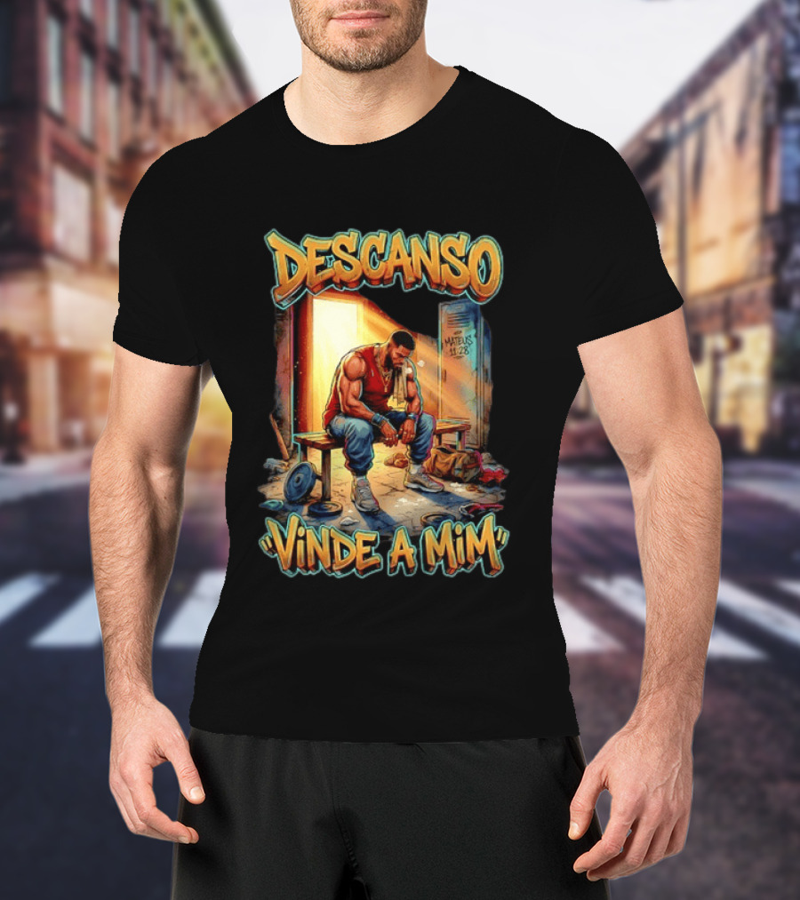 Descanso Vinde A Mim Mateus 11 28 Inspirational T-Shirt