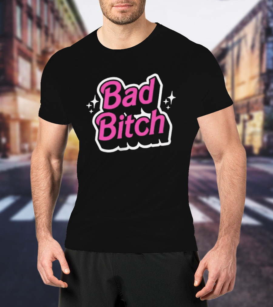 Bad Bitch Sassy Empowerment Attitude With Sparkling Stars T-Shirt