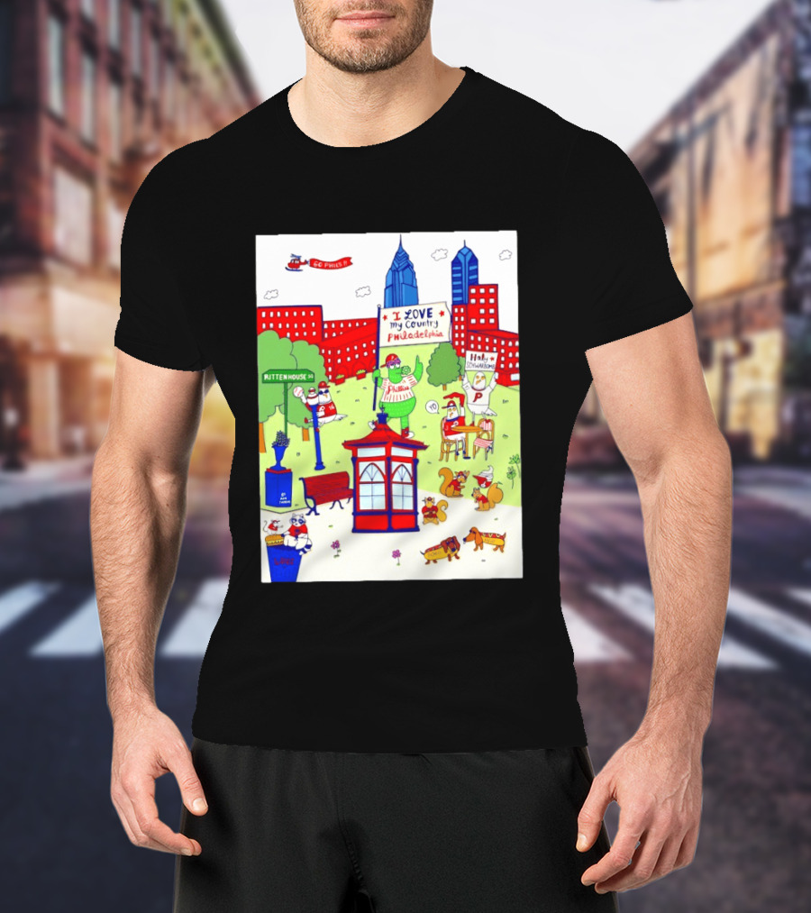 Philadelphia Phillies I Love My Country Rittenhouse Square Phillies Go Phils T-Shirt