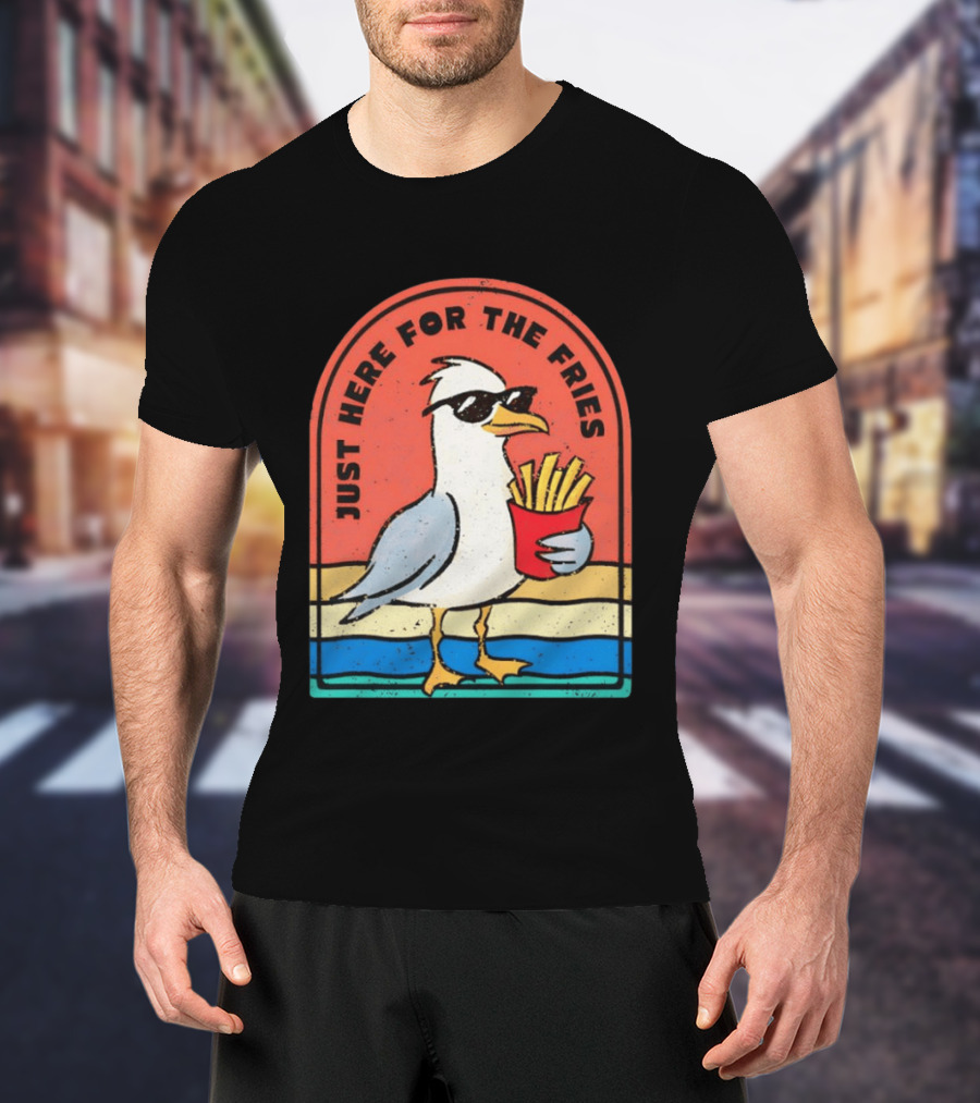 Just Here For The Fries Seagull With Sunglasses And French Fries T-Shirt