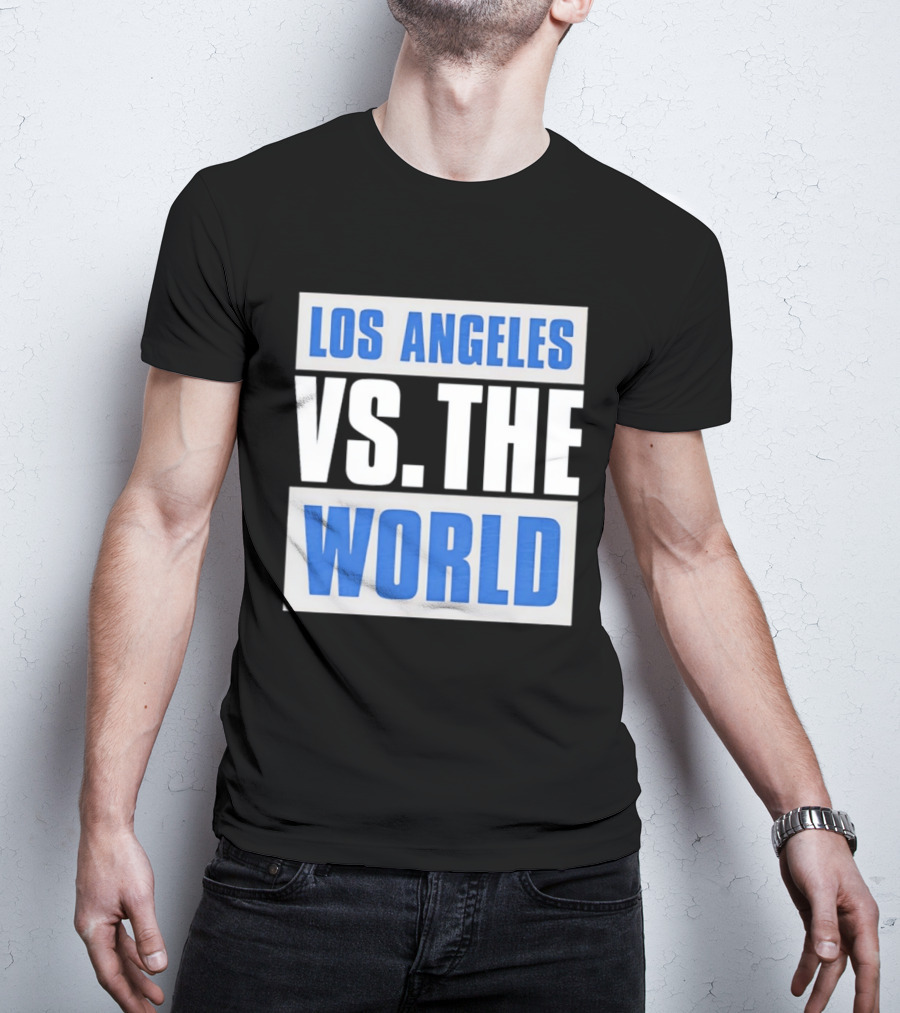 Los Angeles Dodgers Versus The World Sports Fan T-Shirt