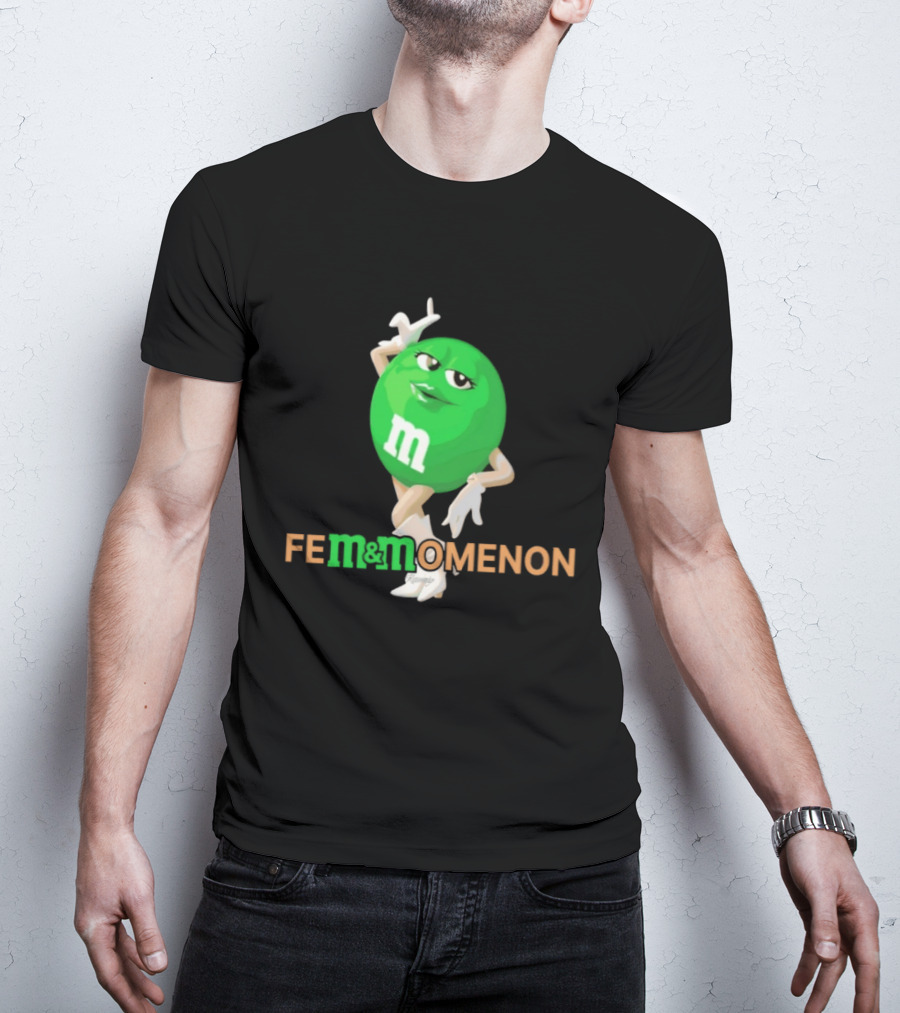 Fem Momenon M And M Candy Female Humor T-Shirt