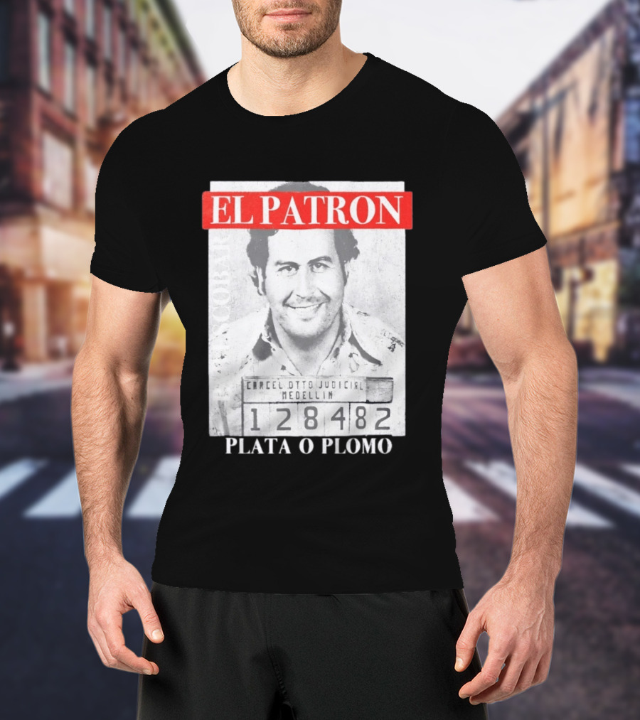 Pablo Escobar Shot El Patron Plata O Plomo Medellin 128482 T-Shirt