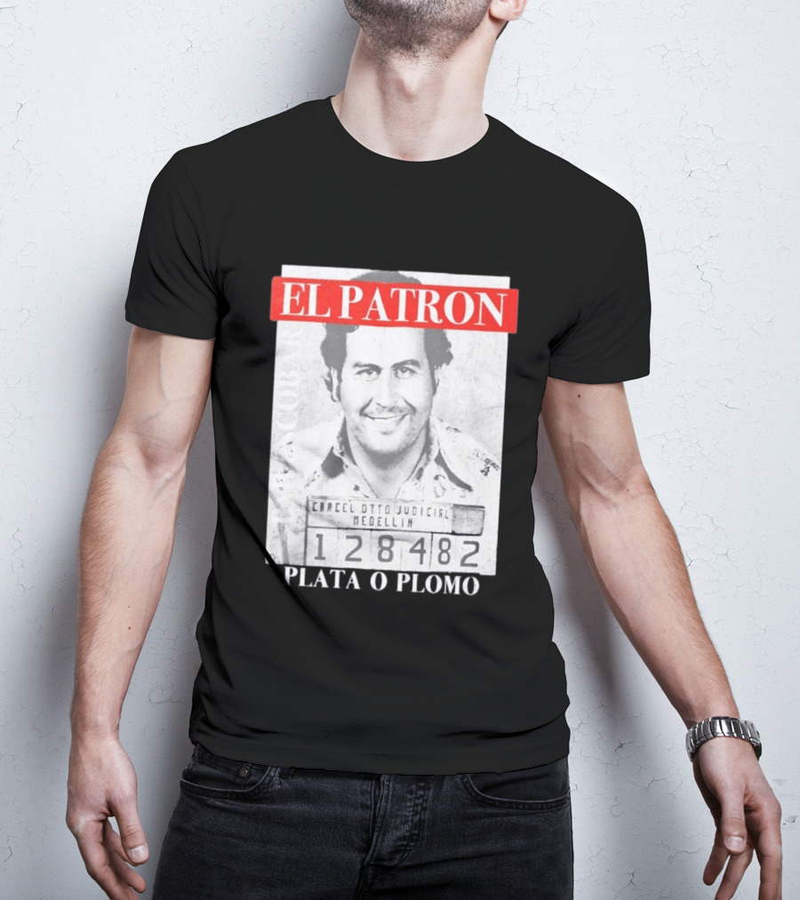 Pablo Escobar Shot El Patron Plata O Plomo Medellin 128482 T-Shirt