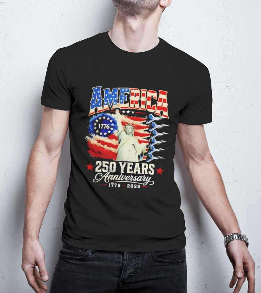 America 250 Years Anniversary 1776 2026 Statue Of Liberty Fighter Jets T-Shirt