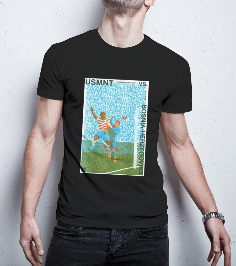 USMNT Vs Bosnia Herzegovina San Francisco July 1 2026 T-Shirt
