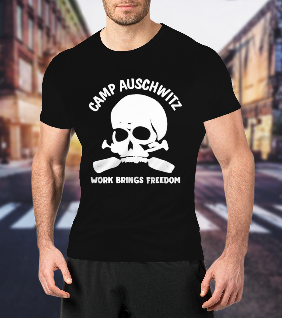 Camp Auschwitz Work Brings Freedom History T-Shirt