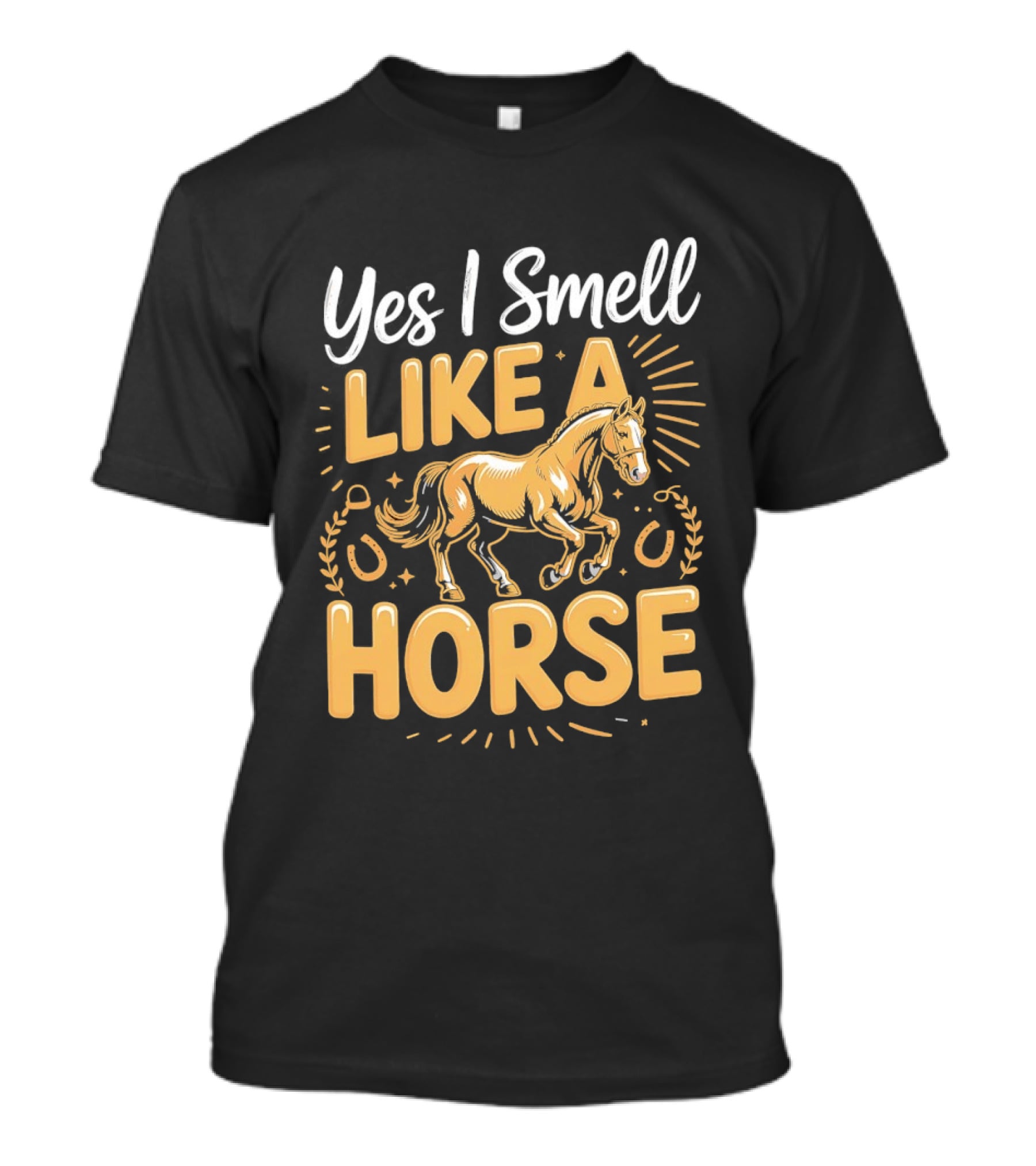 Yes I Smell Like A Horse Vintage Equestrian Rider Humor T-Shirt