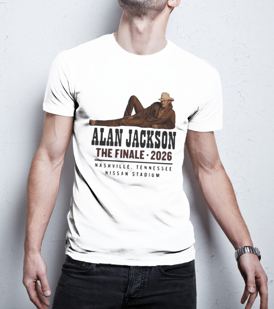 Alan Jackson The Finale 2026 Nashville Tennessee Nissan Stadium T-Shirt