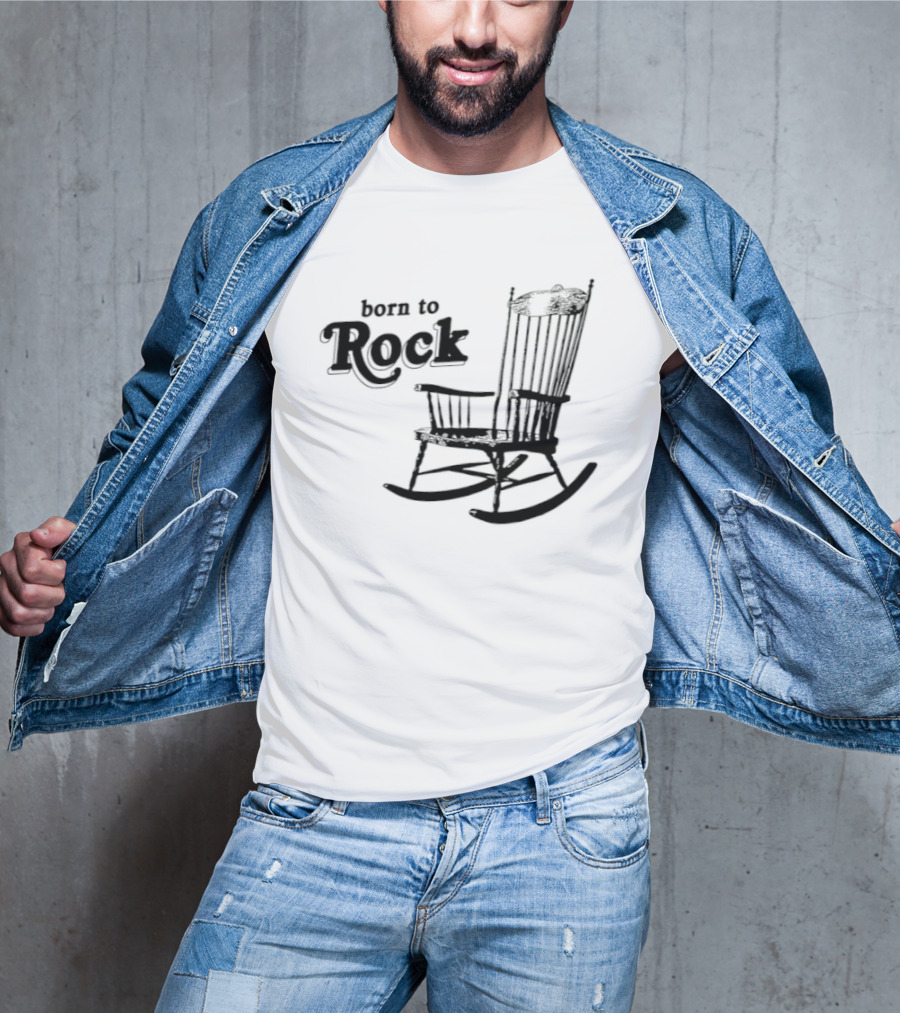 Born To Rock Rocking Chair Pun Music Fun T-Shirt