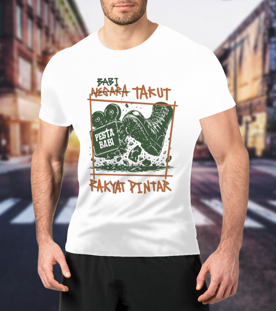 Babi Negara Takut Pesta Babi Rakyat Pintar T-Shirt