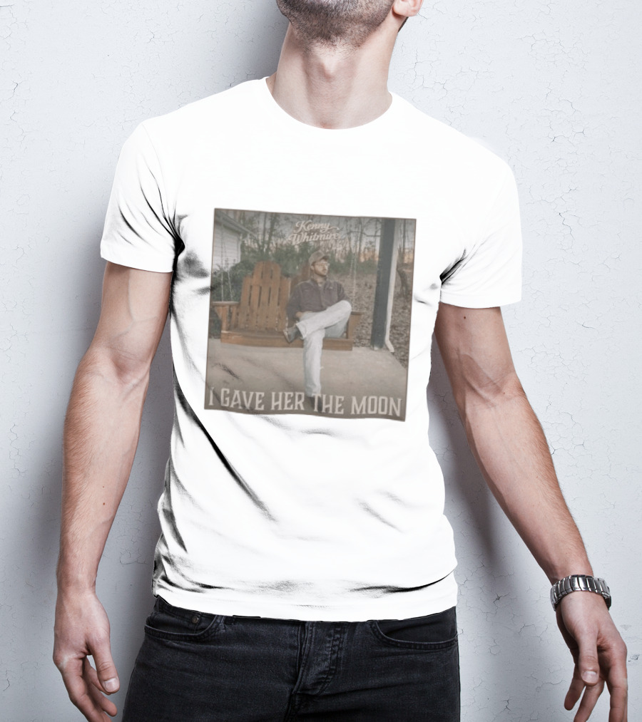 Kenny Whitmire I Gave Her The Moon Rustic Porch Scene T-Shirt