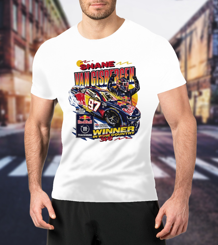 Shane Van Gisbergen Red Bull Trackhouse Racing Sonoma Raceway Winner SVG 97 T-Shirt
