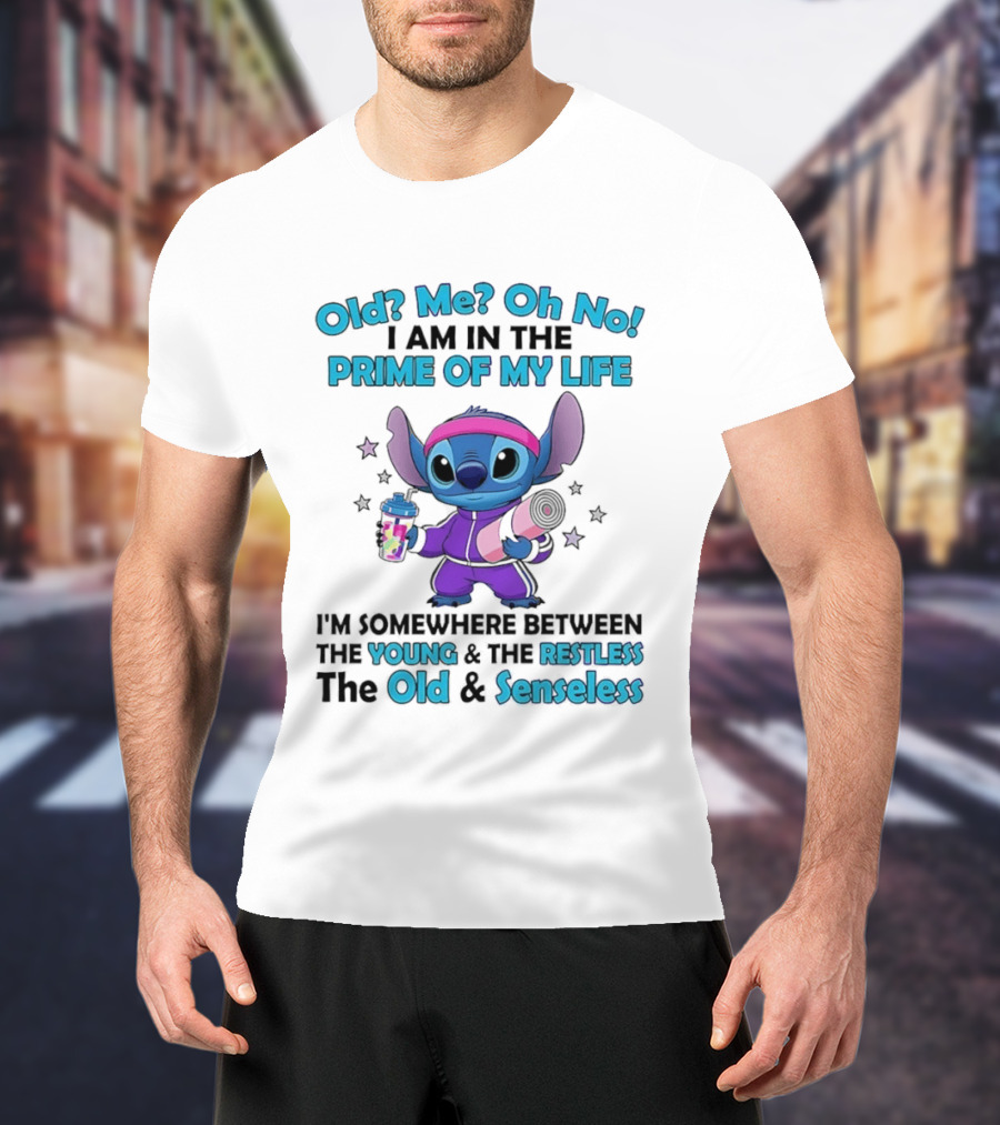 Old Me Oh No I Am In The Prime Of My Life Stitch Somewhere Between Young Restless Old Senseless T-Shirt
