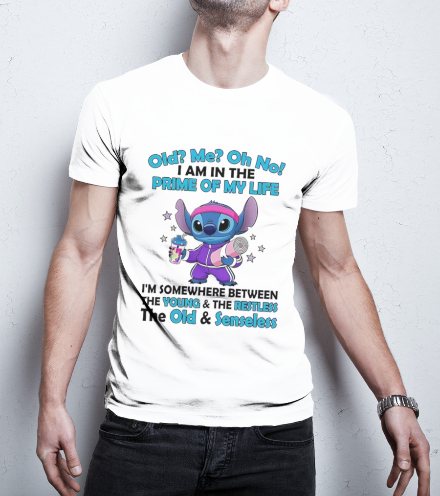 Old Me Oh No I Am In The Prime Of My Life Stitch Somewhere Between Young Restless Old Senseless T-Shirt