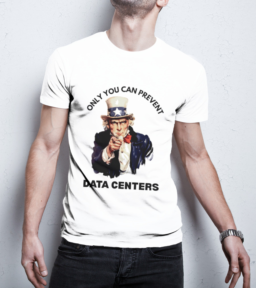 Uncle Sam Only You Can Prevent Data Centers Fourth Of July T-Shirt