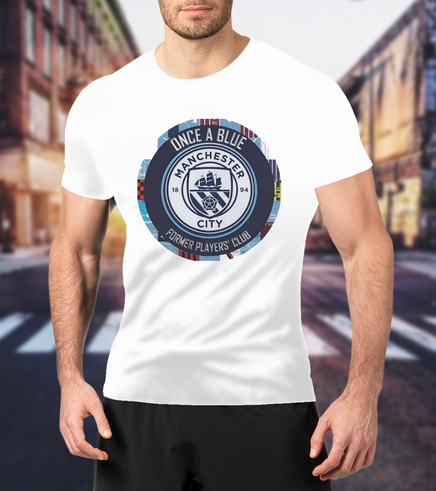 Once A Blue Manchester City Former Players Club 1894 T-Shirt