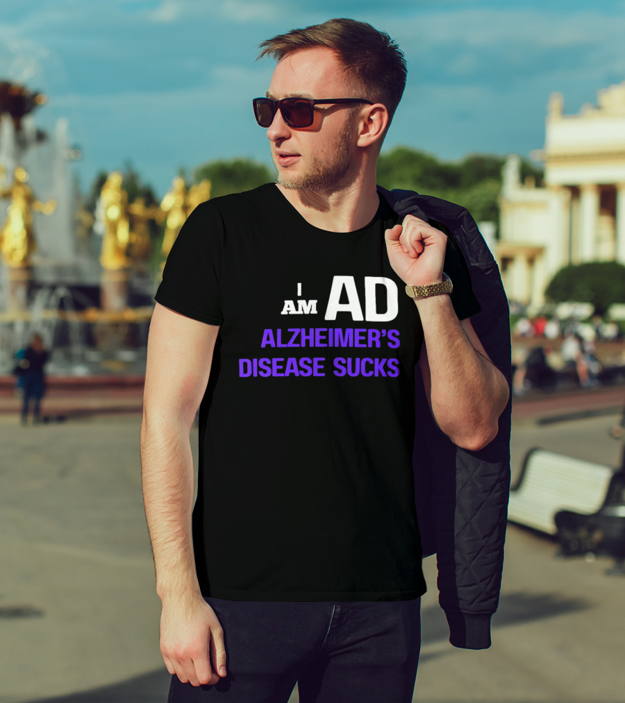 I Am AD Alzheimer's Disease Sucks Dementia Support Awareness T-Shirt