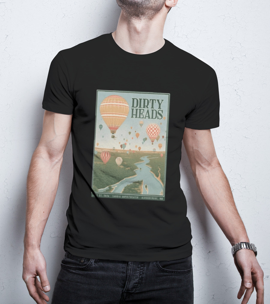 Dirty Heads Sandia Amphitheater Albuquerque NM Hot Air Balloons June 27 2026 T-Shirt