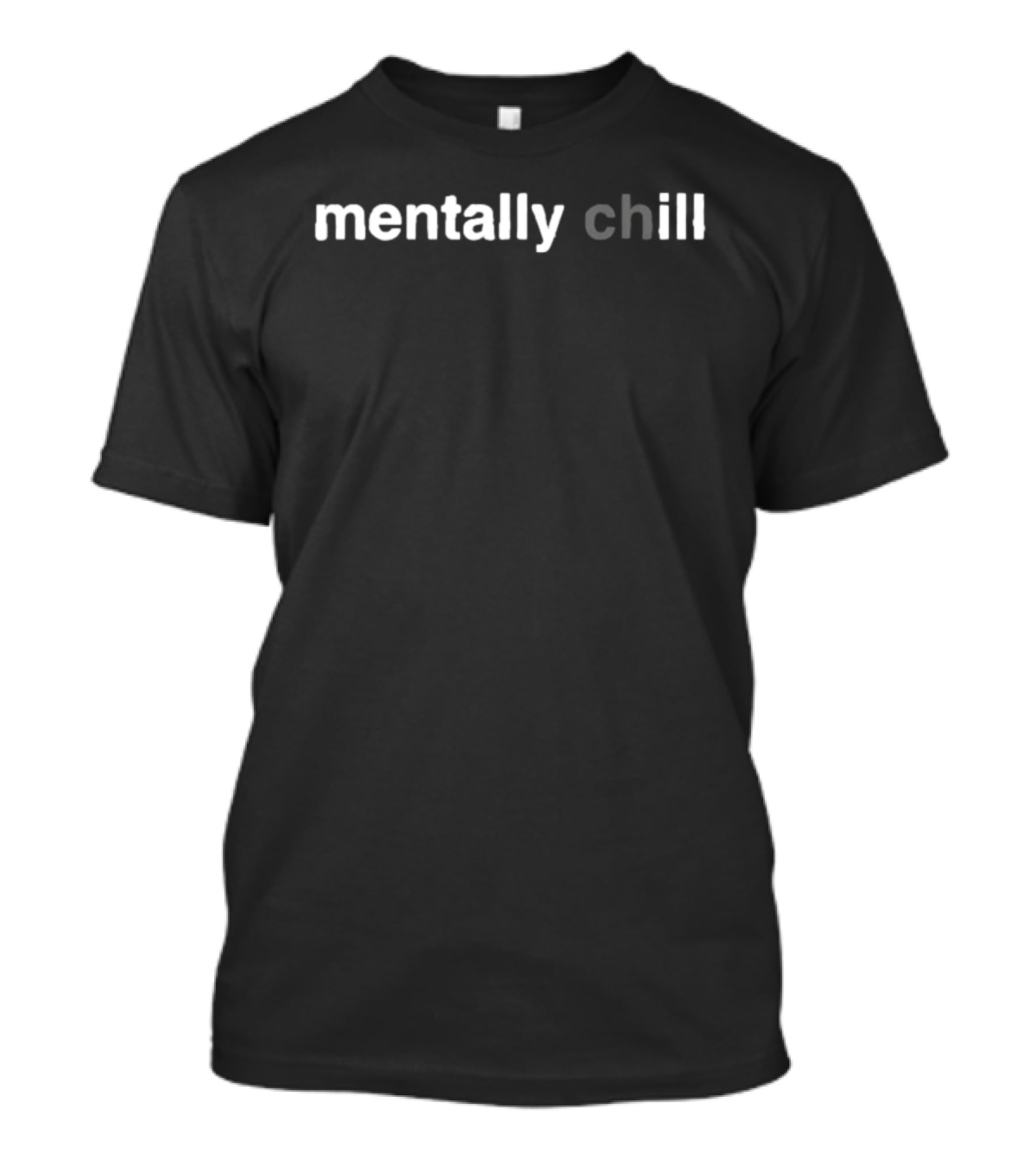 Mentally Chill Mental Health Relax Mindfulness Awareness T-Shirt