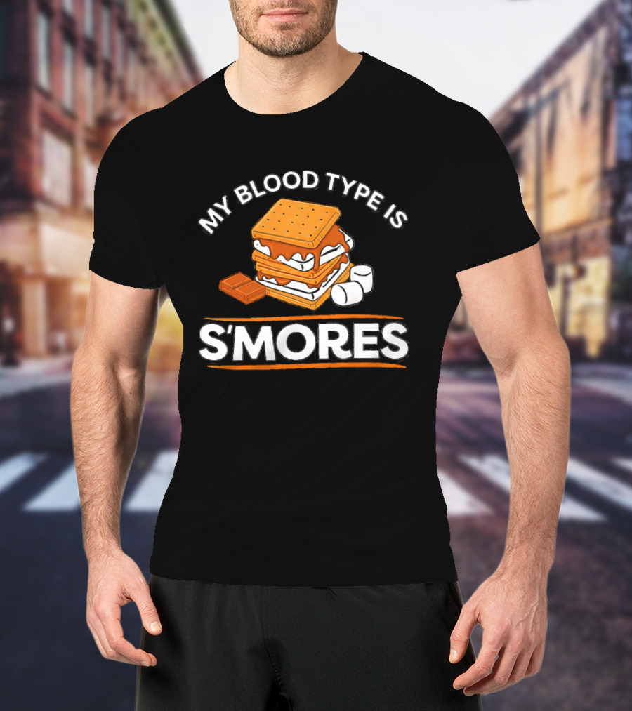 My Blood Type Is S'mores Marshmallow Camping Snack T-Shirt
