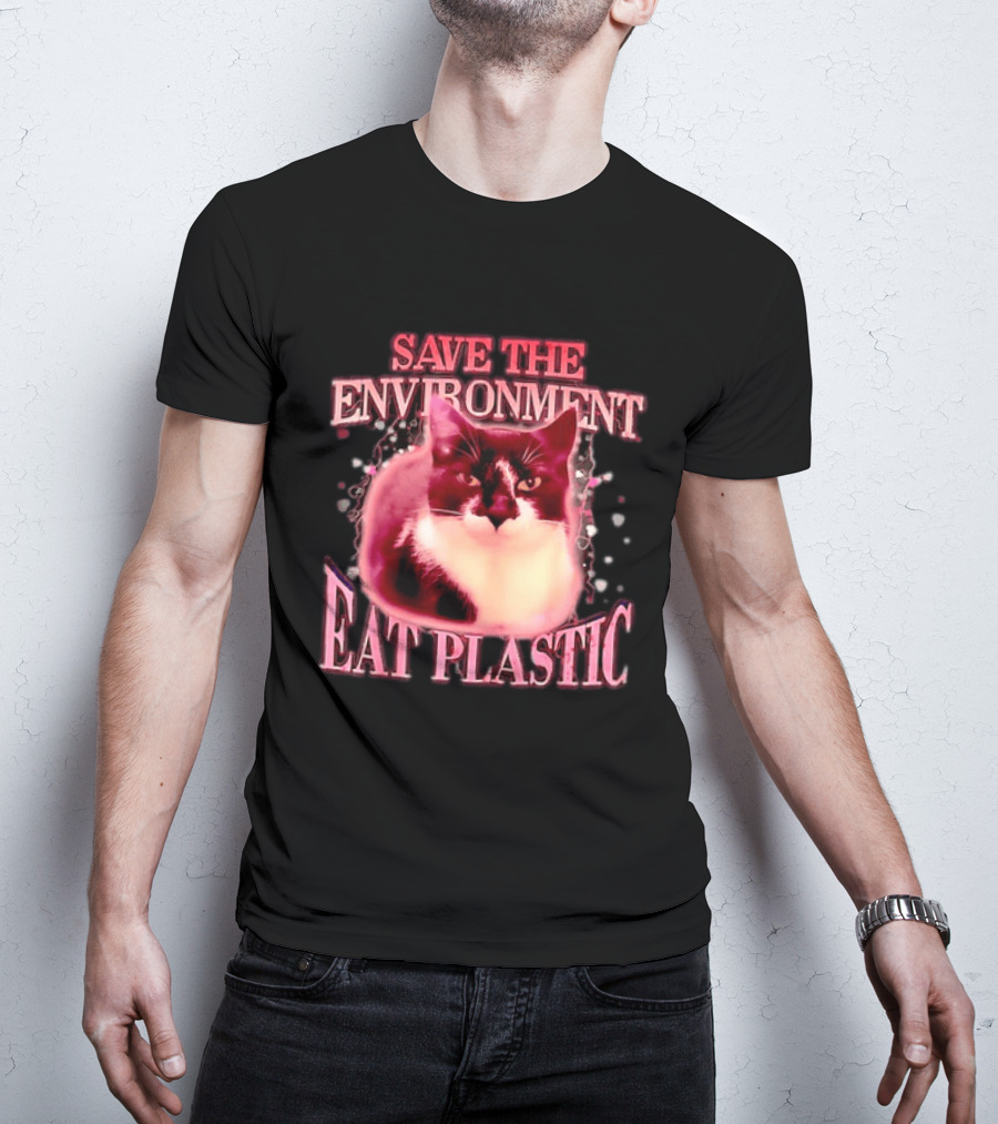 Save The Environment Eat Plastic Cat Humor T-Shirt