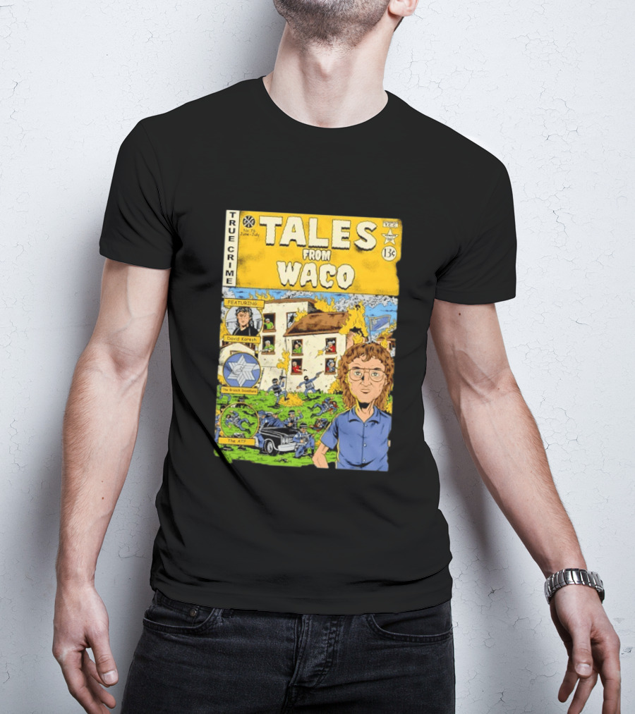 True Crime Tales From Waco David Koresh Branch Davidians ATF Comic Style Featuring T-Shirt