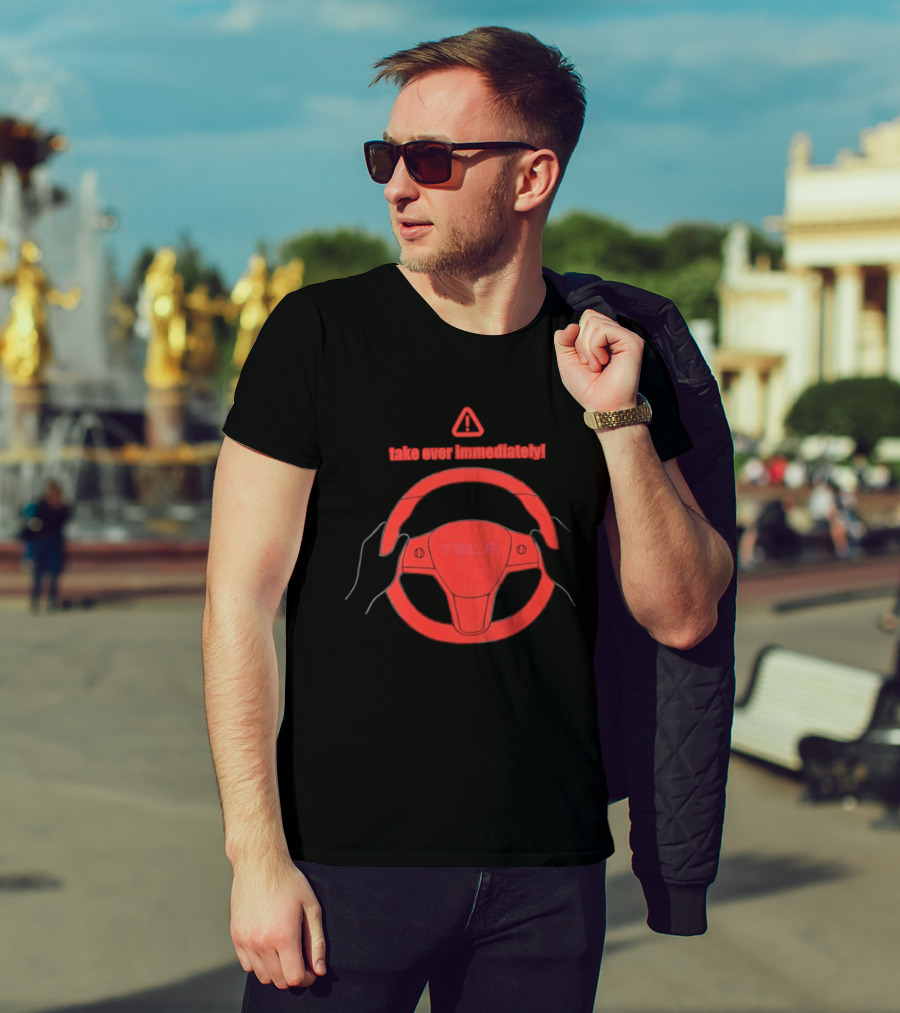 Tesla Autopilot Take Over Immediately Steering Wheel Warning T-Shirt