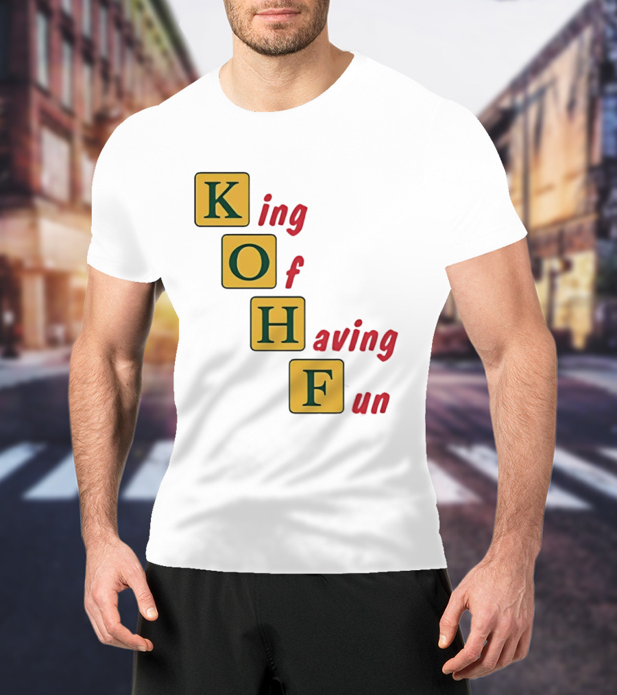 King Of Having Fun KOHF Acrostic Blocks T-Shirt