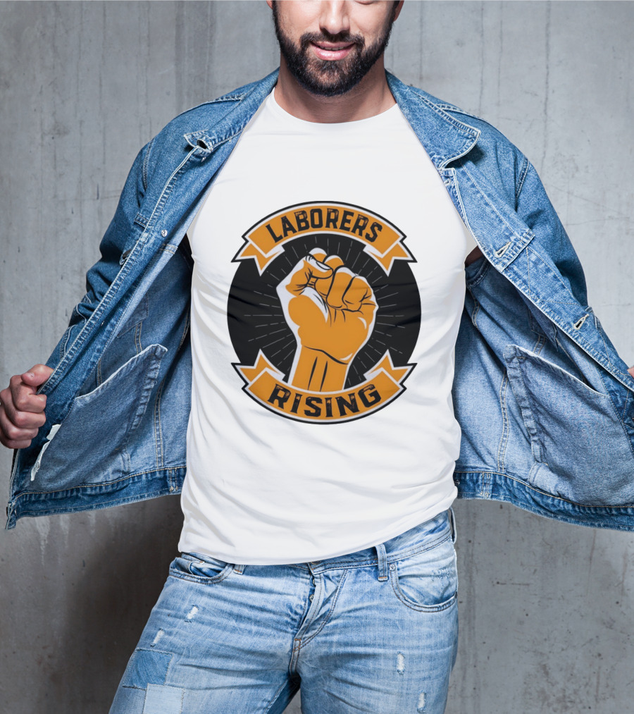 Laborers Rising Fist Solidarity Power Union Worker Movement T-Shirt