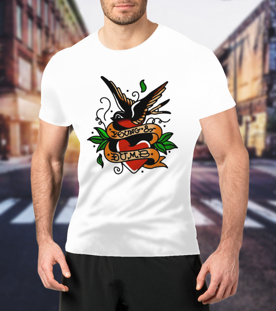 Young And Dumb Swallow Heart Tattoo Vintage Style With Banner And Leaves T-Shirt