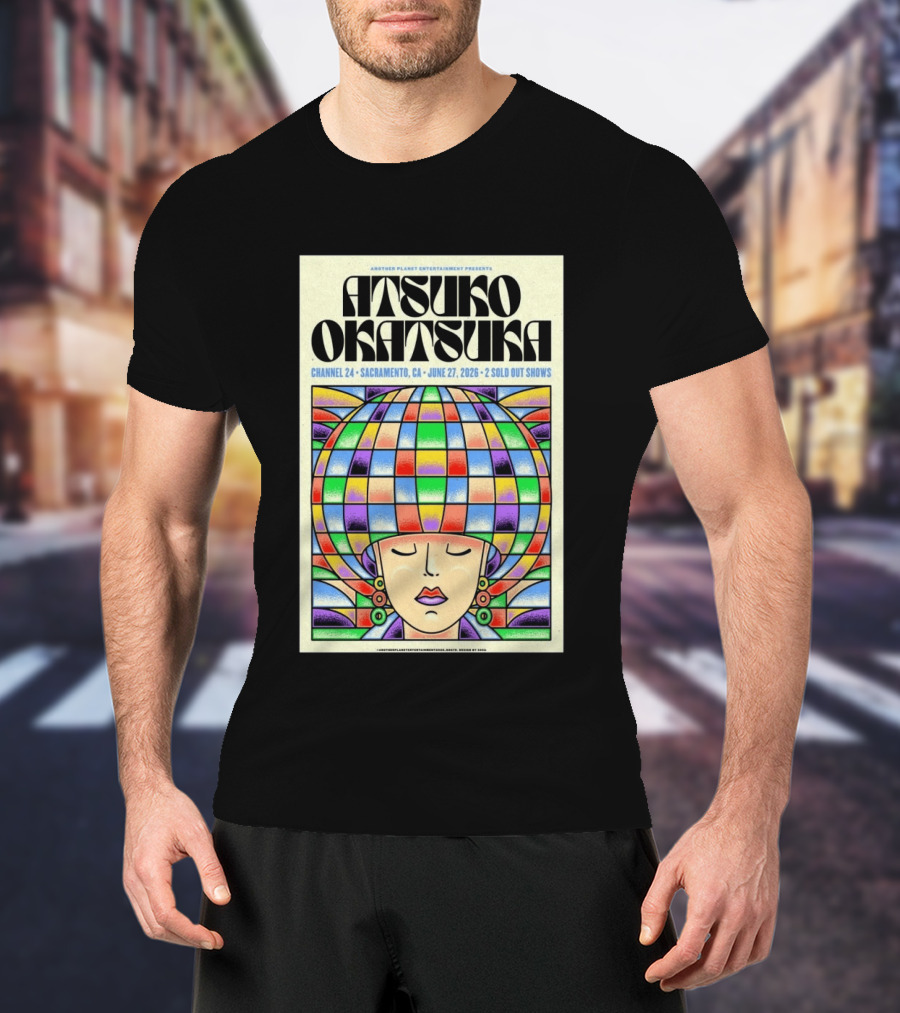 Atsuko Okatsuka Channel 24 Sacramento CA June 27 2026 Two Sold Out Shows T-Shirt