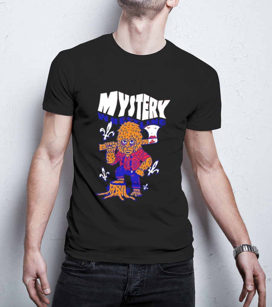 Mystery Wrestling Lumberjack Sasquatch Axe Woodcutting T-Shirt