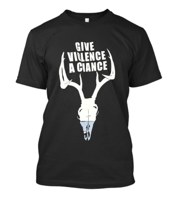 Give Violence A Chance Deer Skull Hunting Archery Wildlife T-Shirt