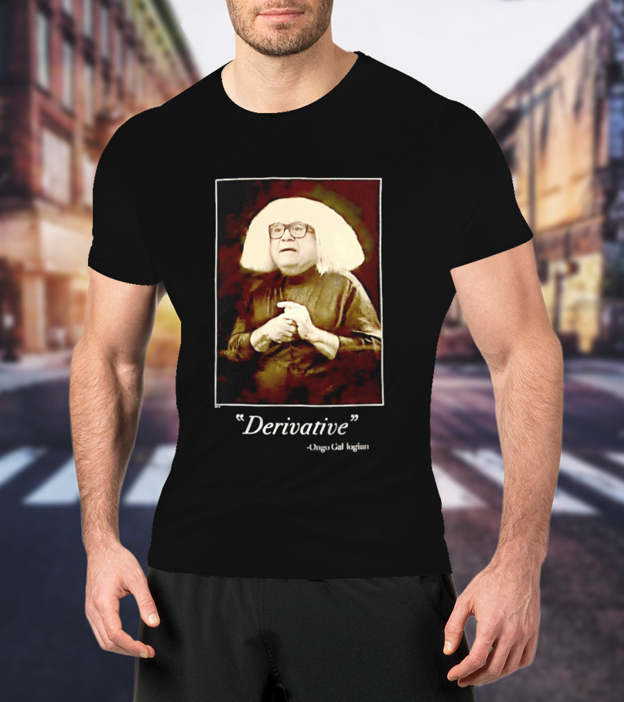 Ongo Gablogian Derivative It's Always Sunny Danny DeVito T-Shirt
