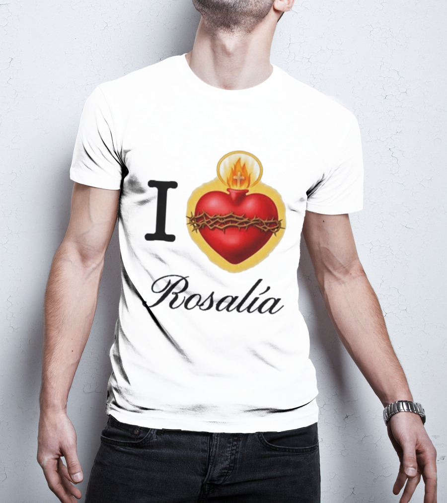 I Love Rosalía Sacred Heart T-Shirt